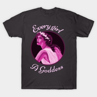 Every Girl a Goddess T-Shirt